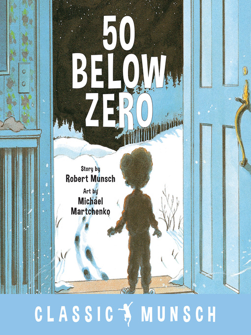 Title details for 50 Below Zero by Robert Munsch - Wait list